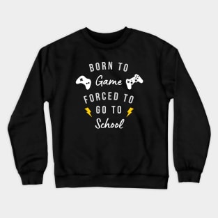 Funny Gamer Gaming Video Game Lover Crewneck Sweatshirt